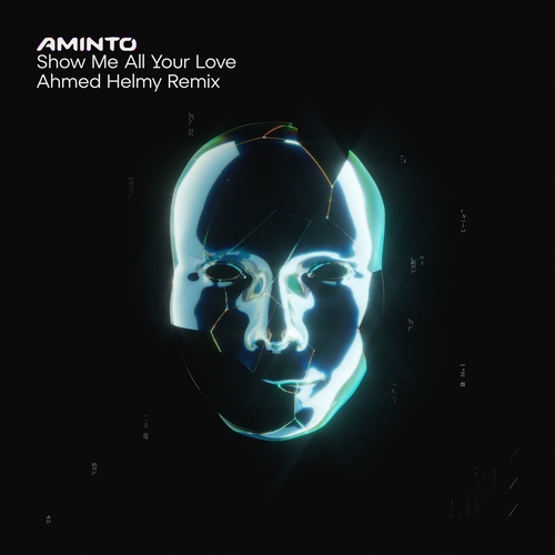 AMINTO - Show Me All Your Love (Ahmed Helmy Remix) [AMT006]